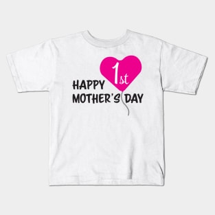 Happy First Mother's day Pink Balloon Kids T-Shirt